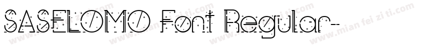 SASELOMO Font Regular字体转换